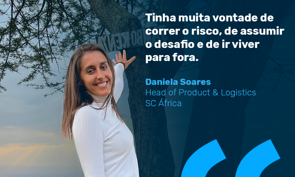 A Experiência de mobilidade externa da Daniela Soares - Head of Product & Logistics na SC África